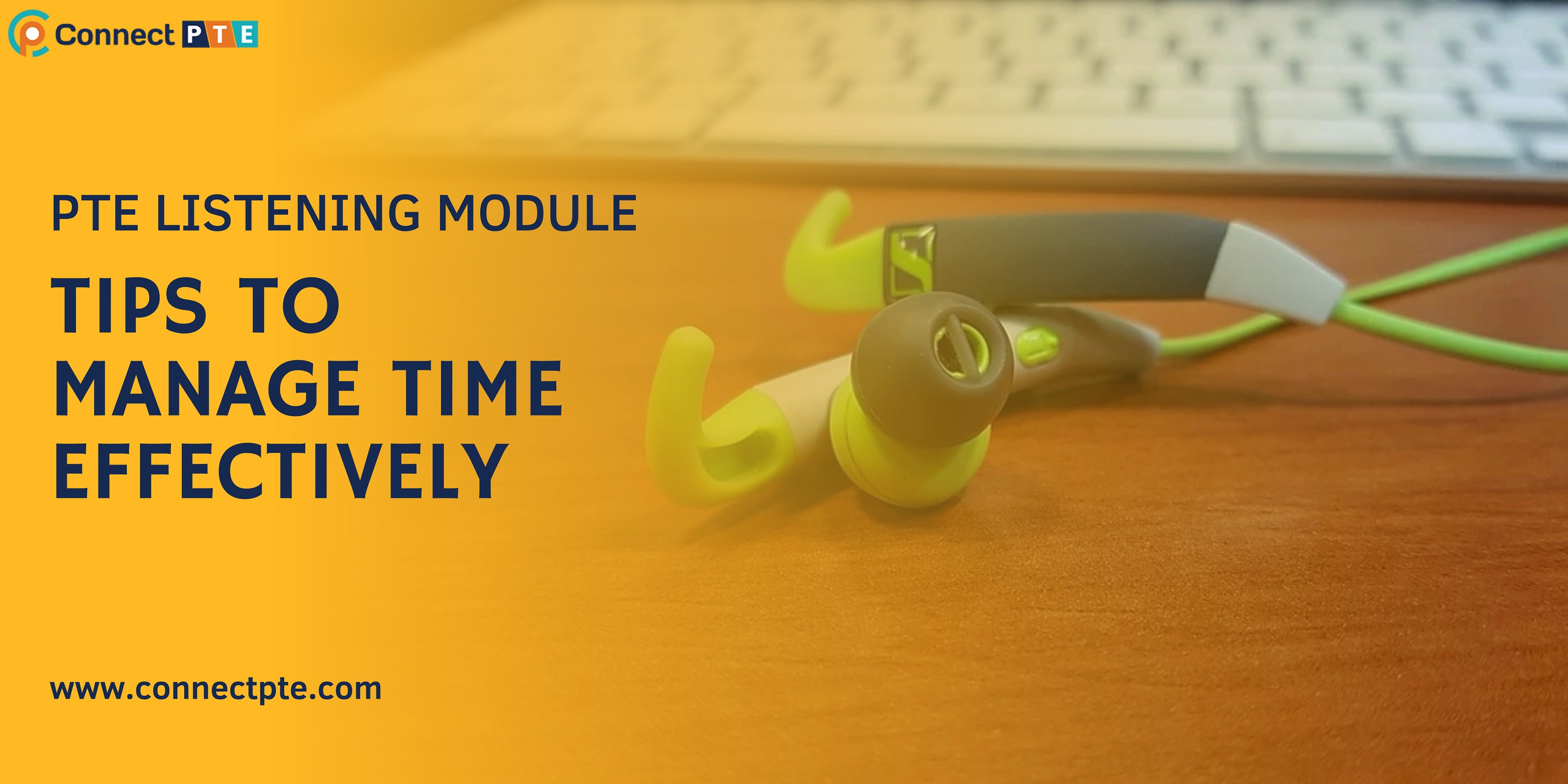 TIPS TO MANAGE TIME EFFECTIVELY IN PTE LISTENING MODULE