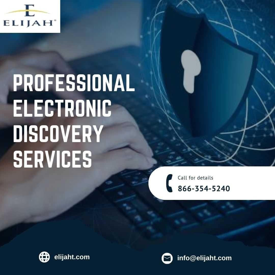 Professional Electronic Discovery Services - Elijah
